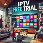 Free Trial IPTV