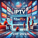 Best IPTV USA 2024